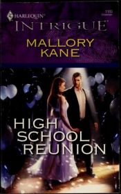 book cover of High School Reunion (Harlequin Intrigue Series) by Mallory Kane