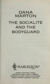 book cover of Socialite and the Bodyguard (Intrigue Lp) by Dana Marton