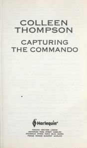book cover of Capturing the Commando (Harlequin Intrigue 1286) by Colleen Thompson