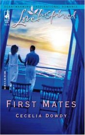 book cover of First Mates (Love Inspired #288) by Cecelia Dowdy