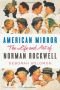 American Mirror: The Life and Art of Norman Rockwell