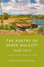 book cover of The Poetry of Derek Walcott 1948-2013 by Derek Walcott