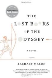 book cover of The Lost Books of the Odyssey by Zachary Mason