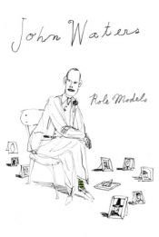 book cover of Role models by John Waters