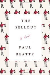 book cover of The Sellout by Paul Beatty