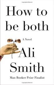 book cover of How to be both by Ali Smith