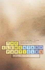 book cover of Las partículas elementales by Michel Houellebecq