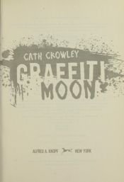 book cover of Graffiti moon by Cath Crowley