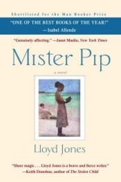 book cover of Mister Pip by Lloyd Jones