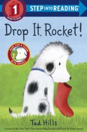 book cover of Drop It, Rocket! (Step Into Reading, Step 1) by Tad Hills