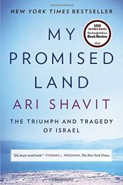 book cover of My Promised Land: The Triumph and Tragedy of Israel by Ari Shavit