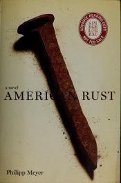 book cover of American Rust by Philipp Meyer