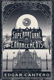 book cover of The Supernatural Enhancements by Edgar Cantero