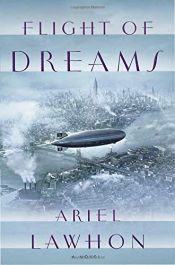 book cover of Flight of Dreams by Ariel Lawhon