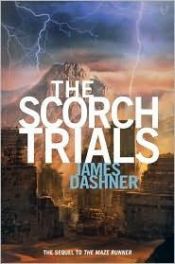 book cover of The Scorch Trials by Джеймс Дашнър