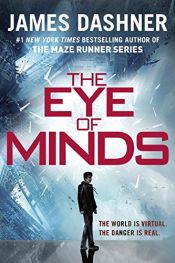 book cover of The Eye of Minds by James Dashner