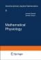 Mathematical Physiology (Interdisciplinary Applied Mathematics) 2 Vol Set