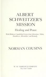 book cover of Albert Schweitzer's mission by Norman Cousins