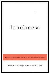 book cover of Loneliness: Human Nature and the Need for Social Connection by John T. Cacioppo