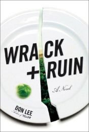 book cover of Wrack and Ruin by Don Lee