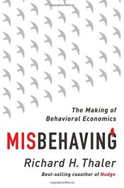 book cover of Misbehaving: The Making of Behavioral Economics by Richard Thaler