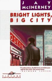 book cover of Bright Lights Big City # (Vintage Contemporaries (Paperback)) by Jay McInerney