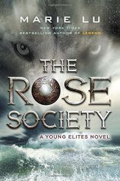 book cover of The Rose Society (A Young Elites Novel) by Marie Lu