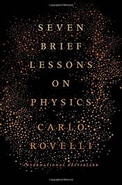 book cover of Seven Brief Lessons on Physics by Carlo Rovelli