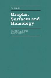 book cover of Graphs, surfaces, and homology : an introduction to algebraic topology by P. Giblin