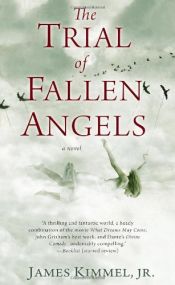 book cover of The Trial of Fallen Angels by James Kimmel Jr.