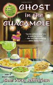 book cover of Ghost in the Guacamole (Ghost of Granny Apples) by Sue Ann Jaffarian