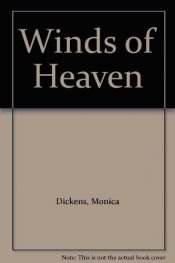 book cover of The winds of heaven by A. S. Byatt|Monica Dickens