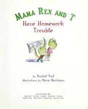 book cover of Mama Rex & T: Homework Trouble by Rachel Vail