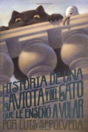 book cover of História de uma Gaivota e do gato que a ensinou a voar by Luis Sepulveda