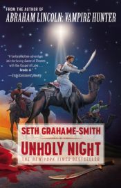 book cover of Unholy Night by Seth Grahame-Smith