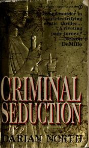 book cover of Criminal Seduction by Darian North
