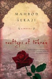 book cover of Rooftops of Tehran by Mahbod Seraji
