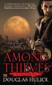 book cover of Among Thieves: A Tale of the Kin by Douglas Hulick