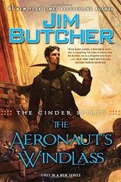 book cover of The Cinder Spires: the Aeronaut's Windlass by Jim Butcher