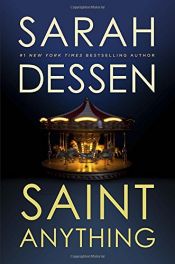 book cover of Saint Anything by Sarah Dessen