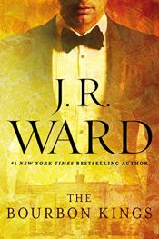 book cover of The Bourbon Kings by J.R. Ward