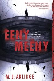 book cover of Eeny Meeny (A Helen Grace Thriller) by M. J. Arlidge