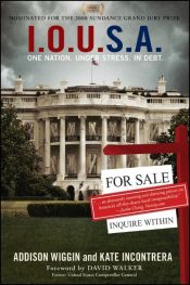 book cover of I.O.U.S.A. - The Book by Addison Wiggin