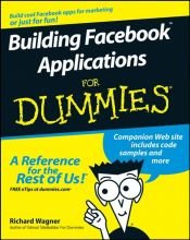 book cover of Building Facebook Applications For Dummies (For Dummies (Computers)) by Richard Wagner
