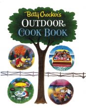 book cover of Betty Crocker's Outdoor Cook Book by Betty Crocker