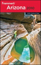 book cover of Frommer's Arizona 2010 (Frommer's Complete) by Karl Samson