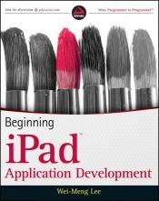 book cover of Beginning iPad Application Development (Wrox Programmer to Programmer) by Wei-Meng Lee
