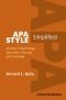 APA style simplified : writing in psychology, education, nursing, and sociology