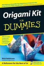 book cover of Origami kit for dummies by Nick Robinson