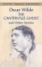 The Canterville Ghost and Other Stories (Dover Thrift)